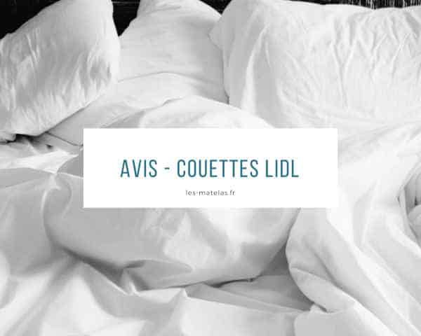 Avis Sur Les Couettes Lidl Quelle Qualite Pour Quel Prix
