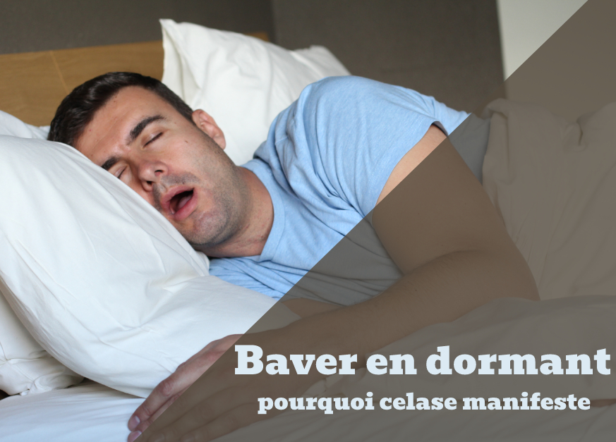 Baver en dormant : pourquoi cela se manifeste - Les-matelas.fr