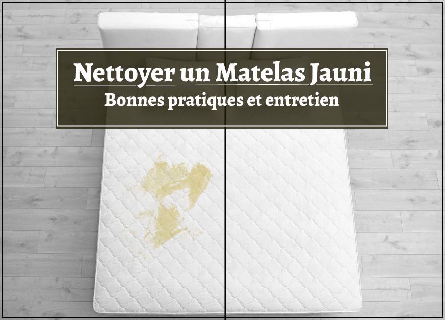 Nettoyer un matelas jauni : Bonnes pratiques et entretien
